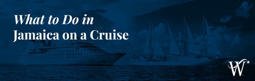 What to Do in Jamaica on a Cruise